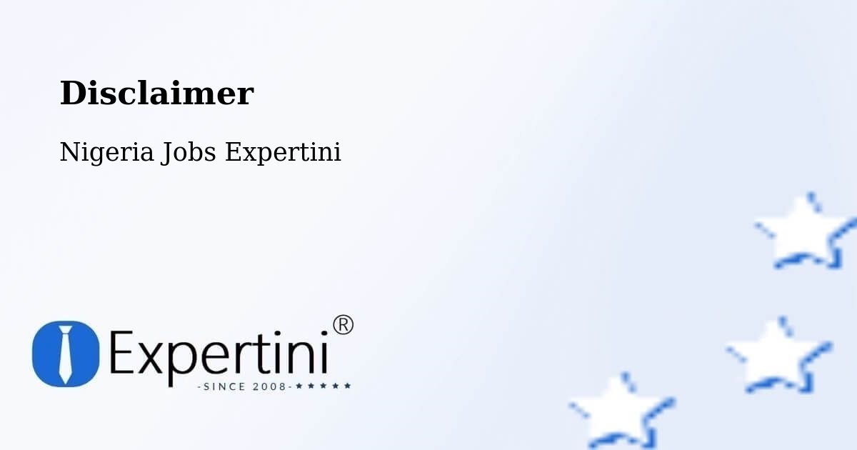 Disclaimer – Goniri - Nigeria Jobs Expertini