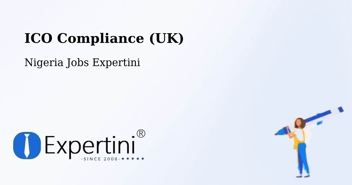 UK Data Protection & ICO Compliance – Goniri - Nigeria Jobs Expertini