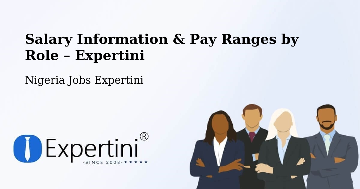 Salary Information & Pay Ranges – Goniri - Goniri, Nigeria Jobs Expertini